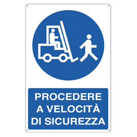 Cartello segnalatore - 50x70 cm - PROCEDERE A VELOCITA' DI SICUREZZA - alluminio - Cartelli Segnalatori